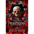 Phantasma by Kaylie Sith